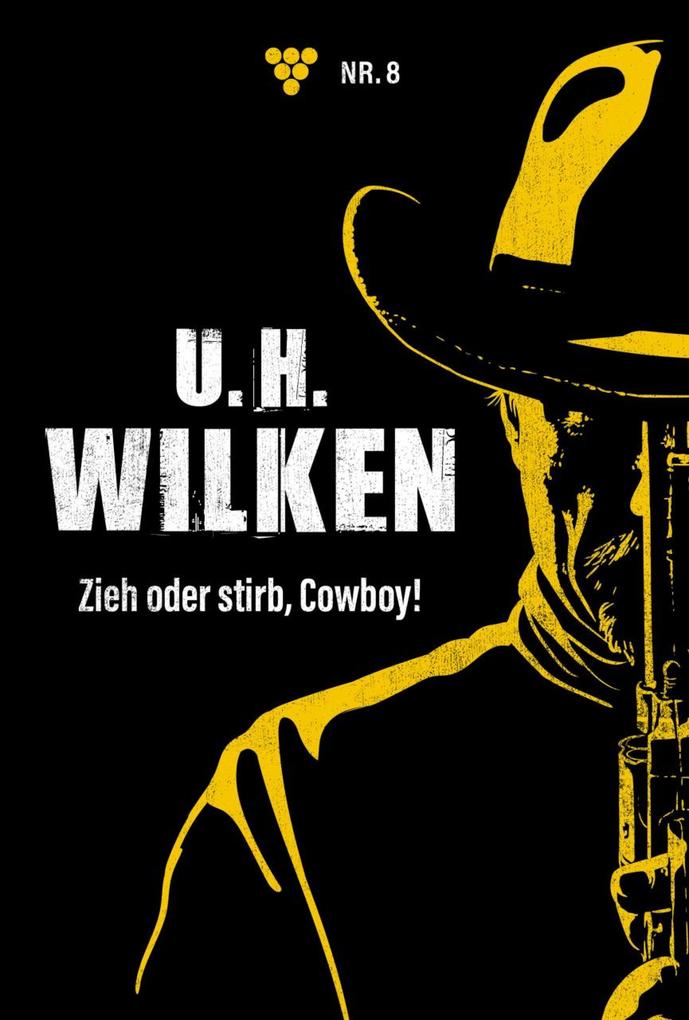 Zieh oder stirb Cowboy!