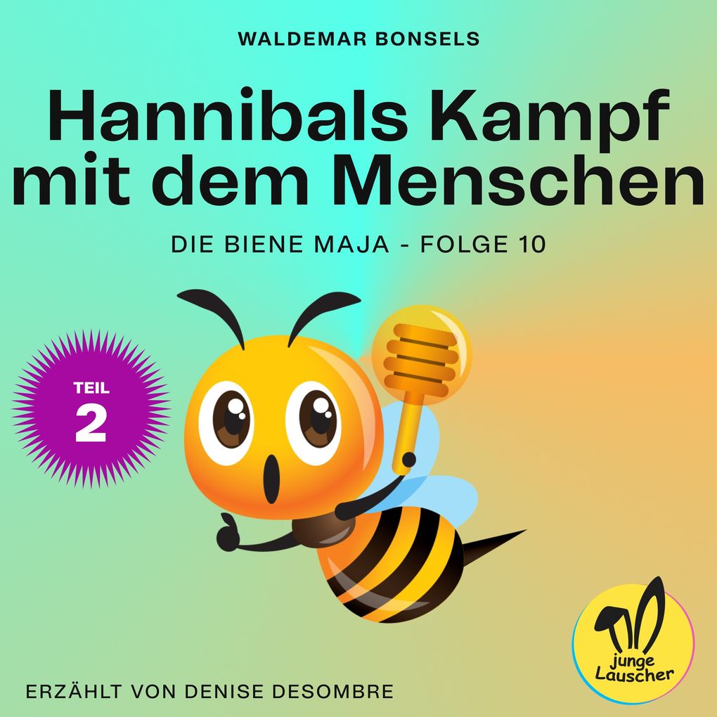 Hannibals Kampf mit dem Menschen - Teil 2 (Die Biene Maja Folge 10)