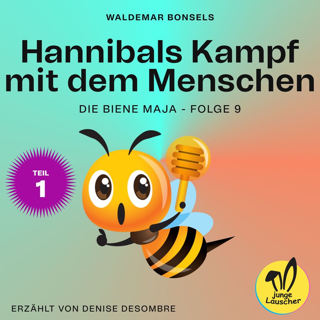 Hannibals Kampf mit dem Menschen - Teil 1 (Die Biene Maja Folge 9)