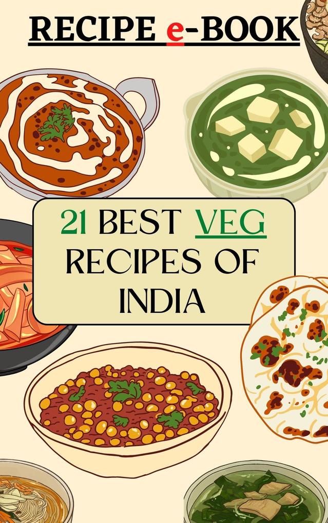 21 Best Veg Recipes of India (Recipes Around World)