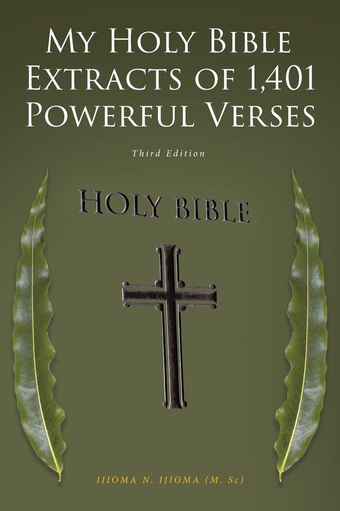My Holy Bible Extracts of 1401 Powerful Verses