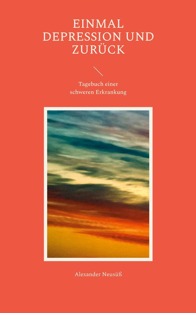 Einmal Depression und zurück