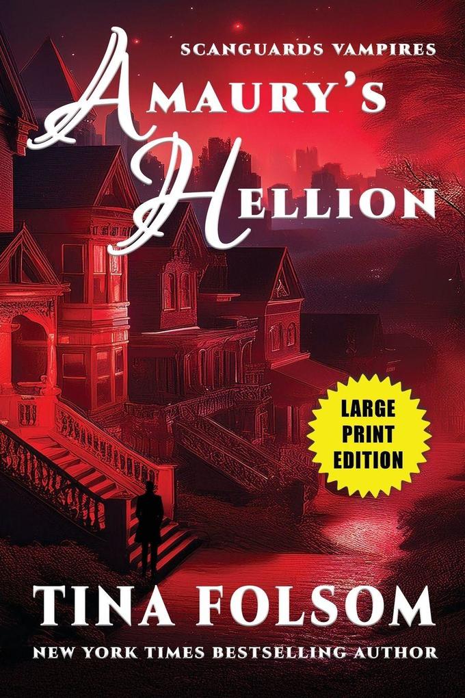 Amaury's Hellion (Scanguards Vampires #2)
