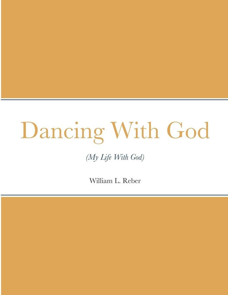 Dancing With (My Life With God