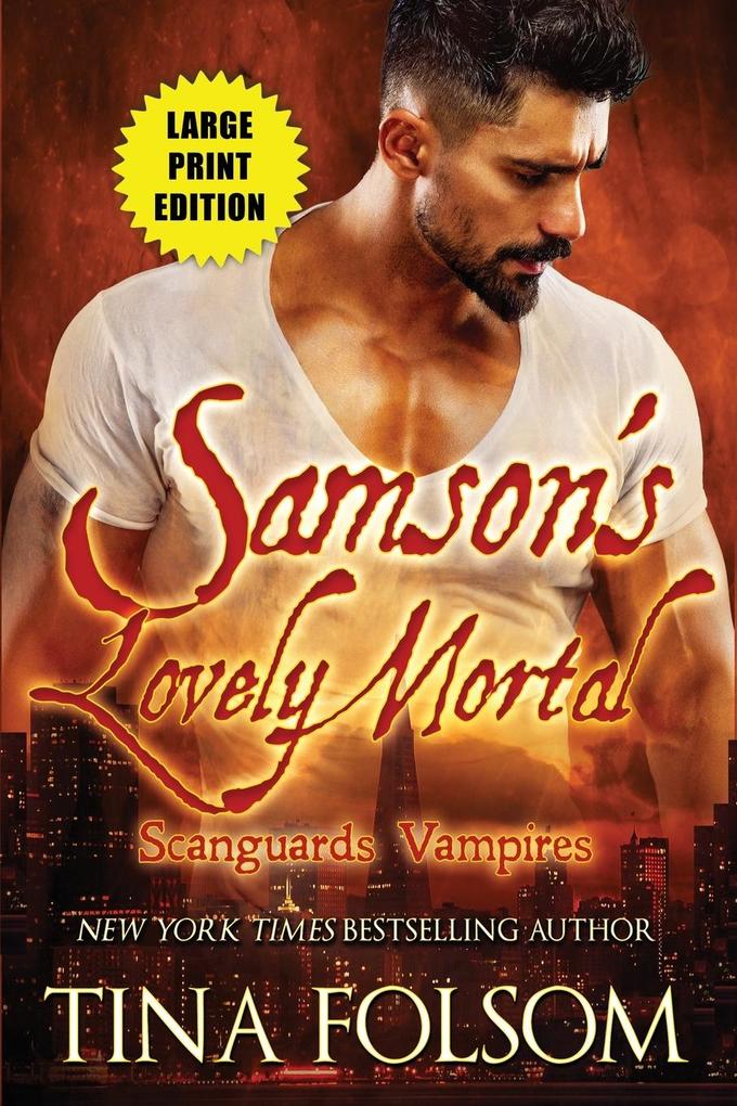 Samson‘s Lovely Mortal (Scanguards Vampires #1)