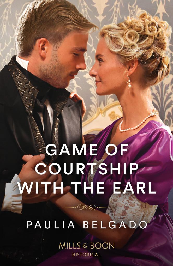 Game Of Courtship With The Earl (Mills & Boon Historical)