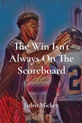 The Win Isn‘t Always On The Scoreboard
