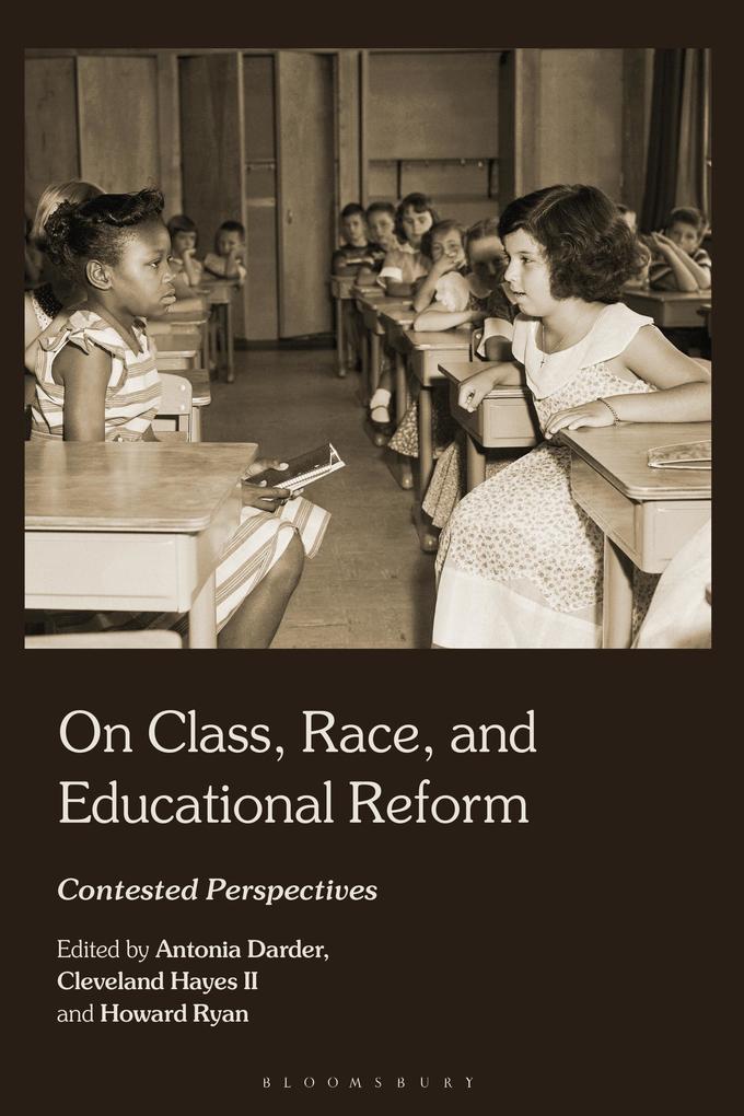 On Class Race and Educational Reform