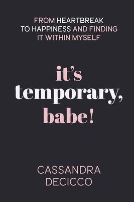 It‘s Temporary Babe