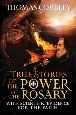 True Stories of the Power of the Rosary