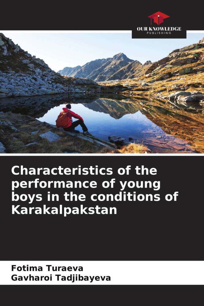 Characteristics of the performance of young boys in the conditions of Karakalpakstan