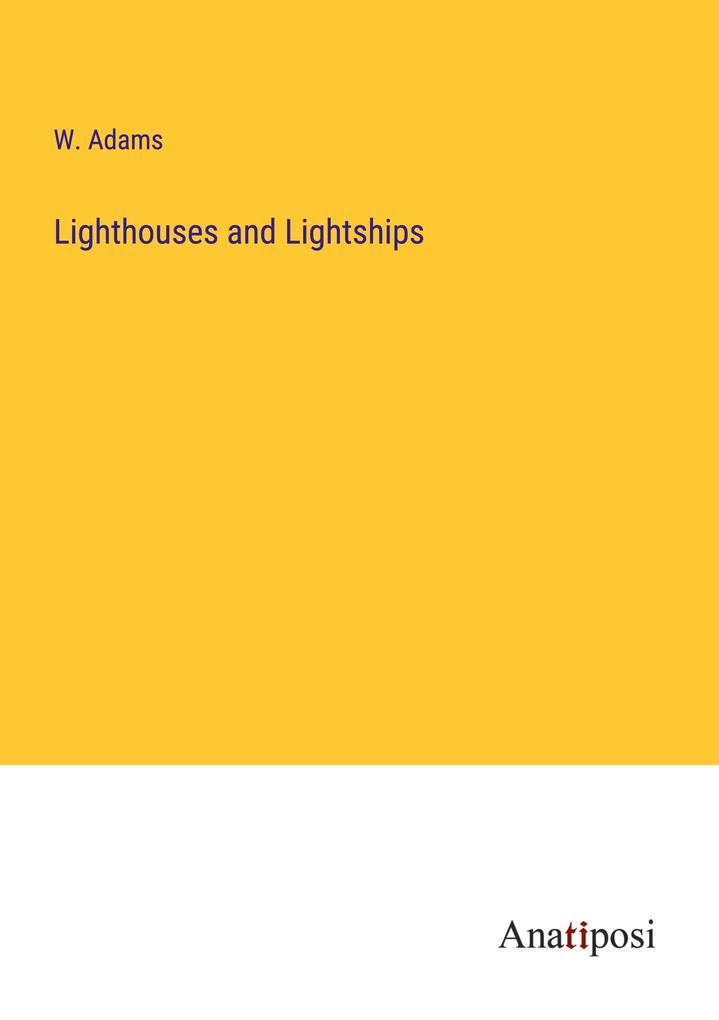 Lighthouses and Lightships