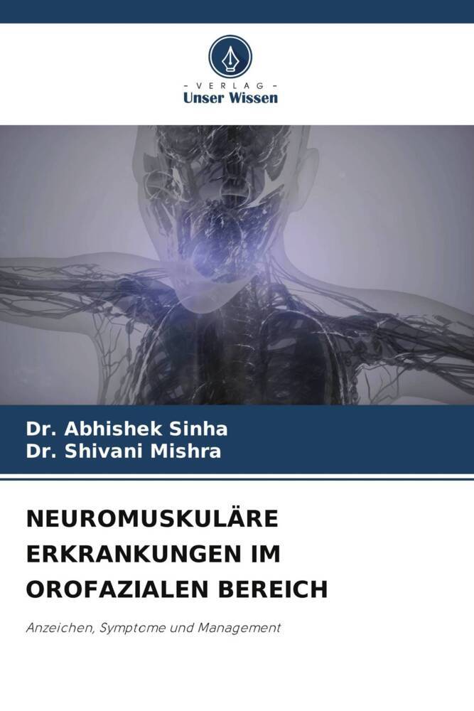 NEUROMUSKULÄRE ERKRANKUNGEN IM OROFAZIALEN BEREICH