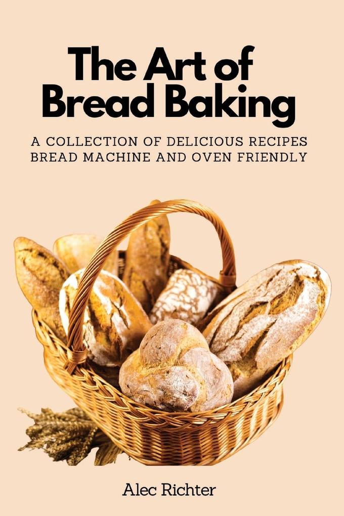 The Art of Bread Baking