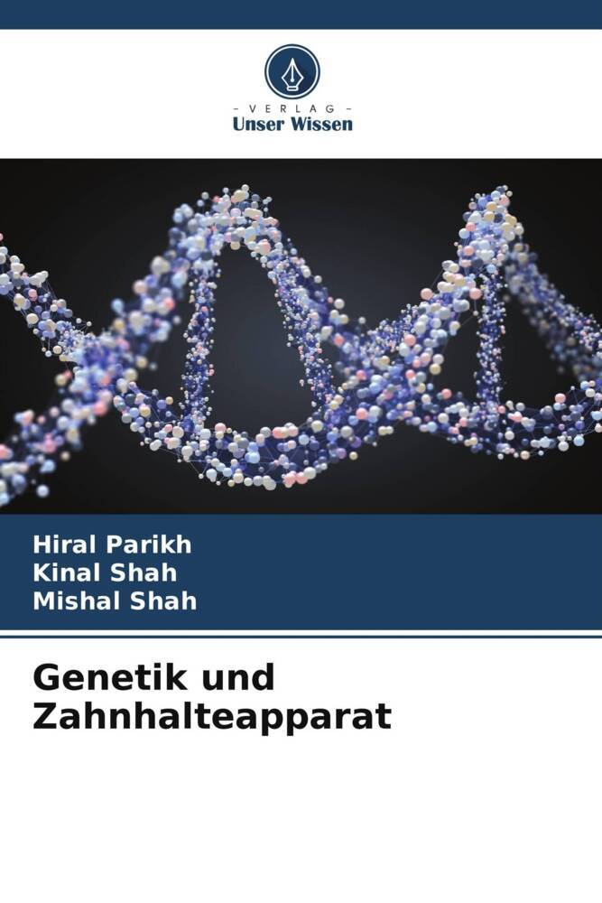 Genetik und Zahnhalteapparat