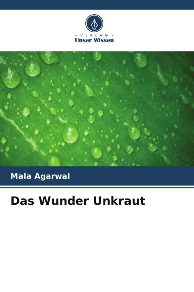 Das Wunder Unkraut