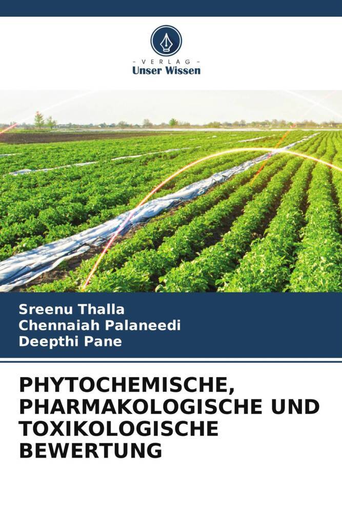 PHYTOCHEMISCHE PHARMAKOLOGISCHE UND TOXIKOLOGISCHE BEWERTUNG