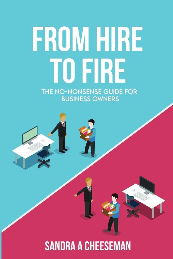 From Hire to Fire