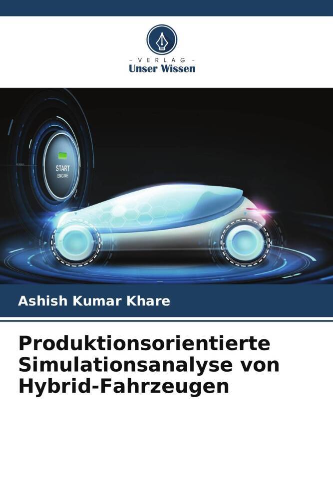 Produktionsorientierte Simulationsanalyse von Hybrid-Fahrzeugen