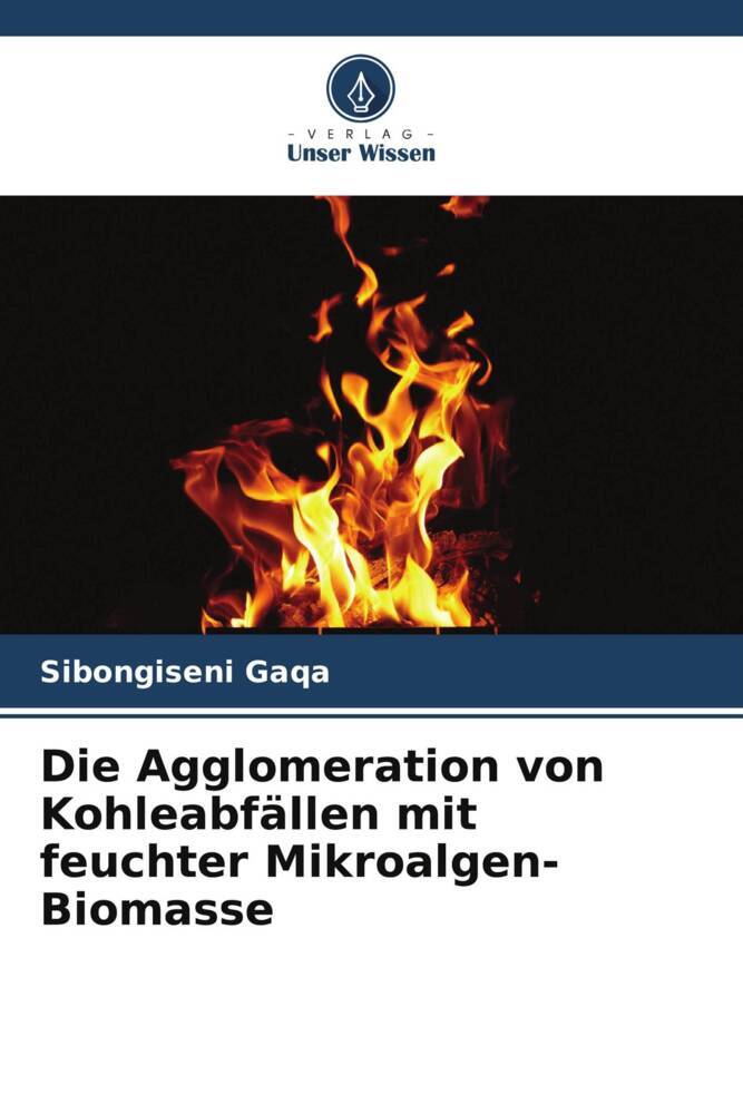 Die Agglomeration von Kohleabfällen mit feuchter Mikroalgen-Biomasse