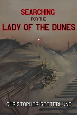 Searching for the Lady of the Dunes