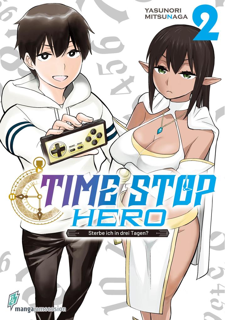 Time Stop Hero - Sterbe ich in drei Tagen? Band 2 VOL. 1