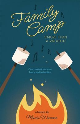 Family Camp S‘more Than A Vacation