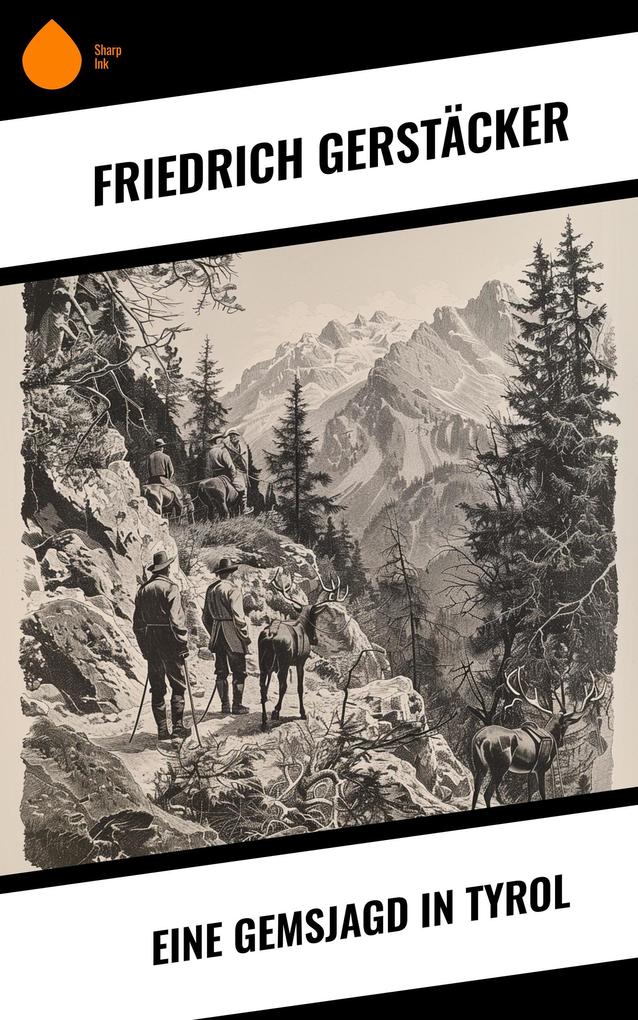 Eine Gemsjagd in Tyrol