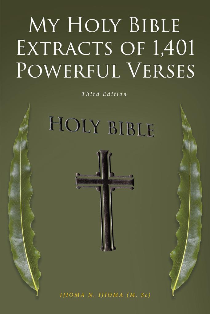 My Holy Bible Extracts of 1401 Powerful Verses: Third Edition