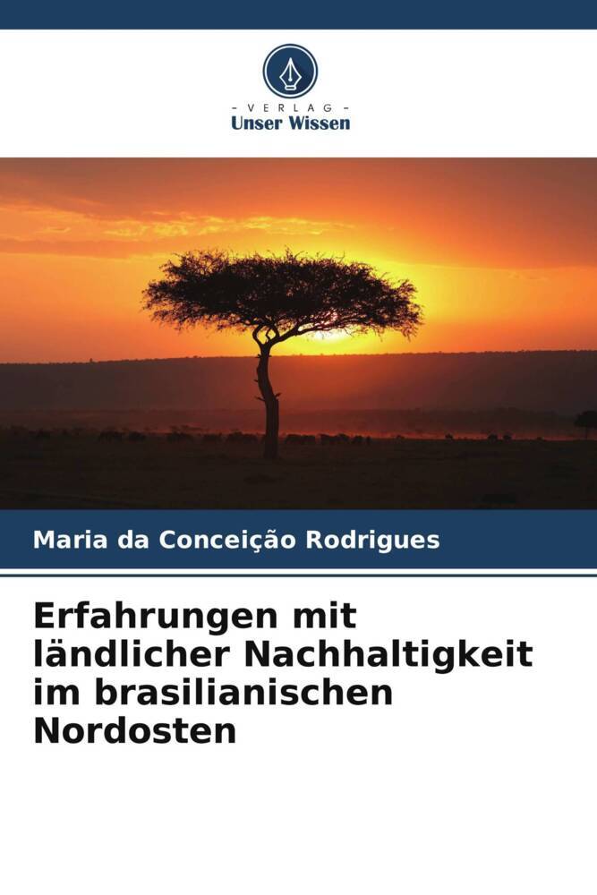 Erfahrungen mit ländlicher Nachhaltigkeit im brasilianischen Nordosten