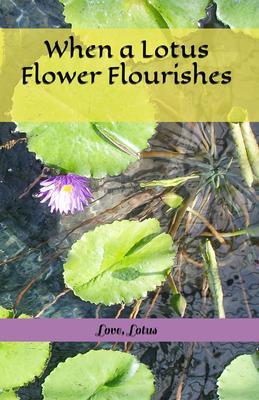 When a Lotus Flower Flourishes