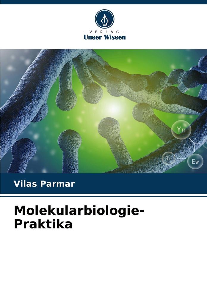 Molekularbiologie-Praktika