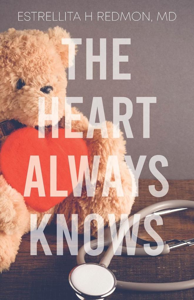 The Heart Always Knows