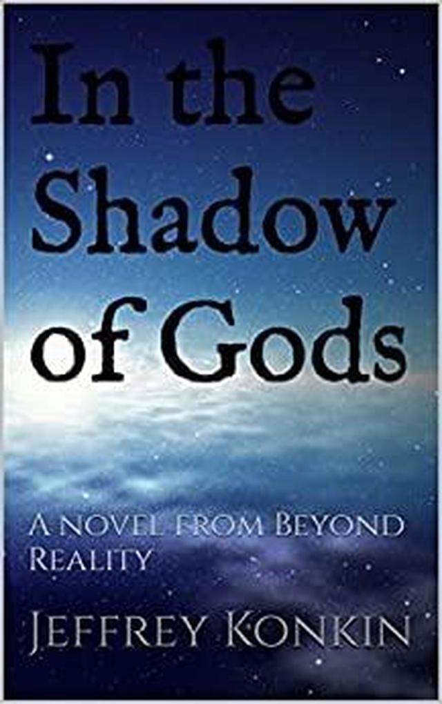 In the Shadow of Gods (Beyond Reality #2)