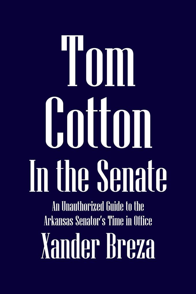 Tom Cotton in the Senate