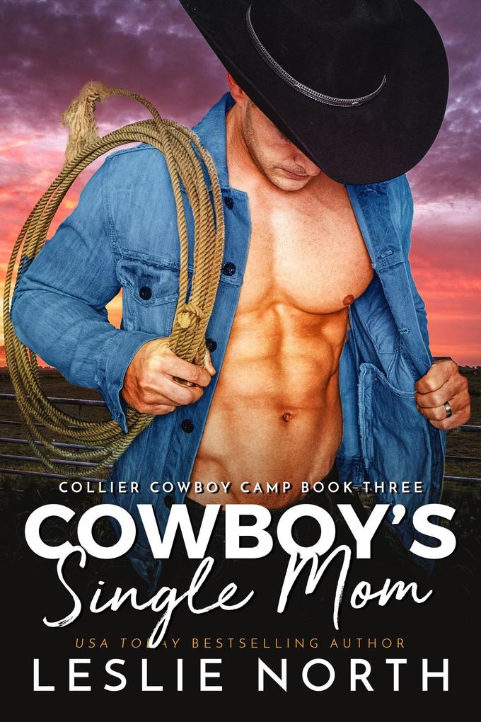 Cowboy‘s Single Mom (Collier Cowboy Camp #3)