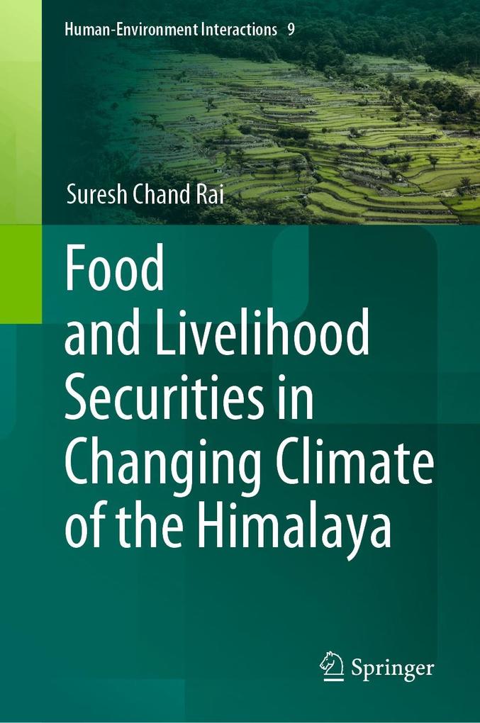 Food and Livelihood Securities in Changing Climate of the Himalaya