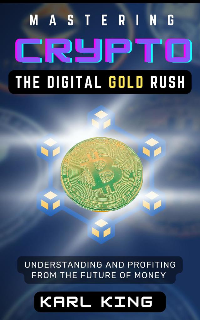 Mastering Crypto The Digital Gold Rush
