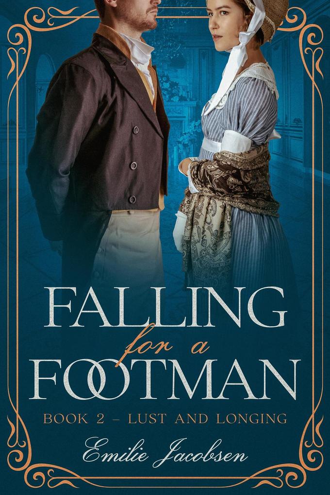 Falling for a Footman (Lust and Longing #2)