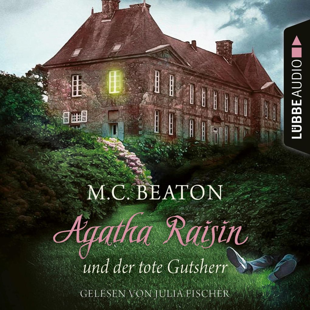 Agatha Raisin und der tote Gutsherr - Agatha Raisin Teil 10