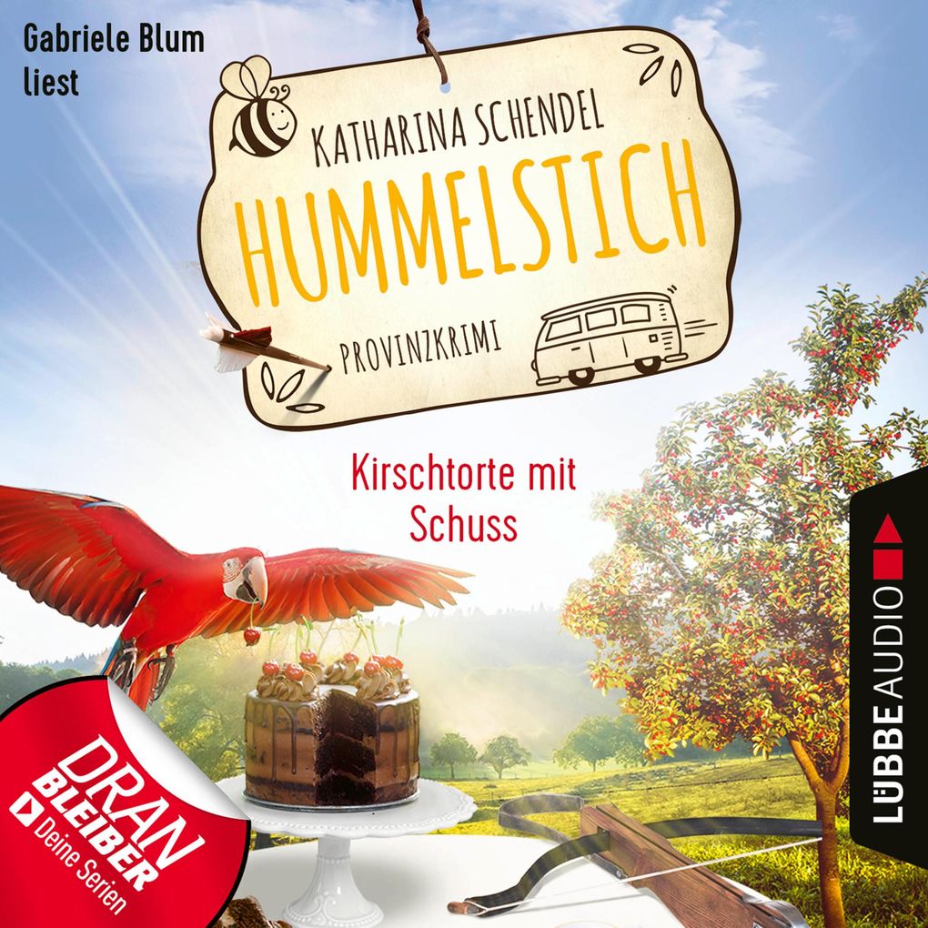 Kirschtorte mit Schuss - Provinzkrimi - Hummelstich Folge 7