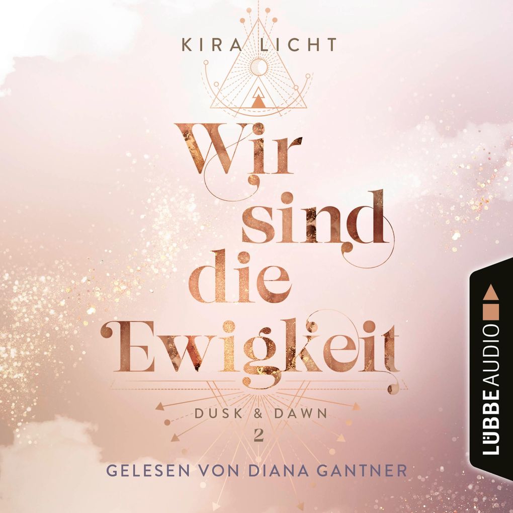 Wir sind die Ewigkeit - Dusk & Dawn Teil 2