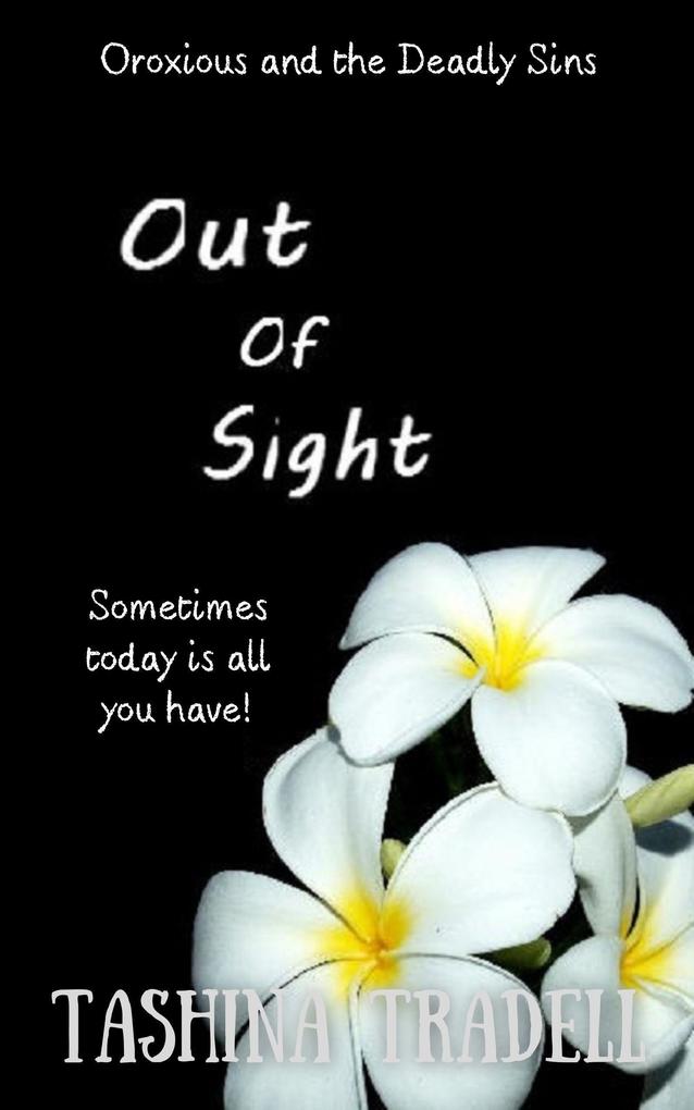Out of Sight (Oroxious and the Deadly Sins #3)