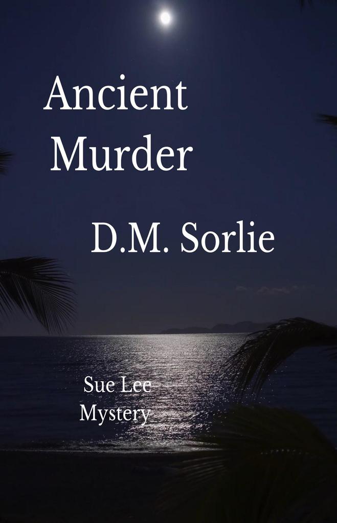 Ancient Murder (Sue Lee Mysteries Post War #15)