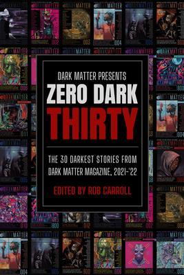 Dark Matter Presents Zero Dark Thirty