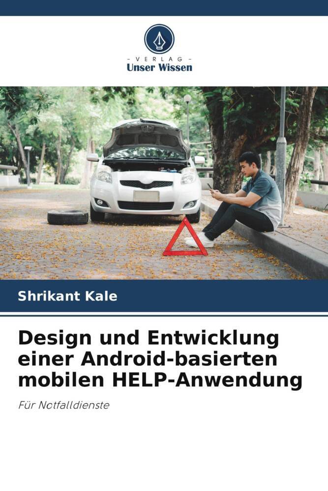 Design und Entwicklung einer Android-basierten mobilen HELP-Anwendung