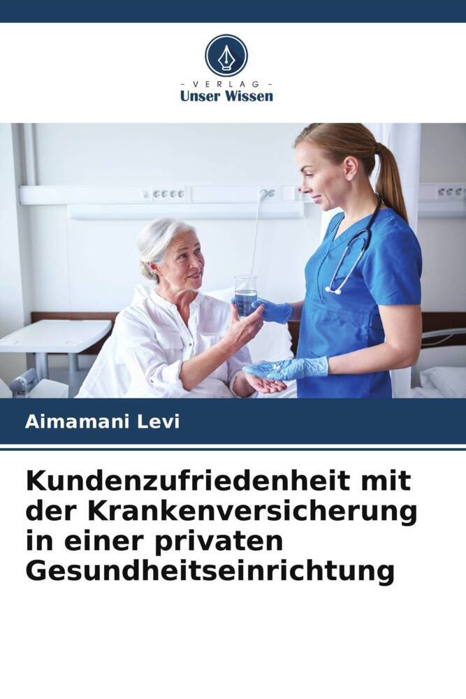 Kundenzufriedenheit mit der Krankenversicherung in einer privaten Gesundheitseinrichtung