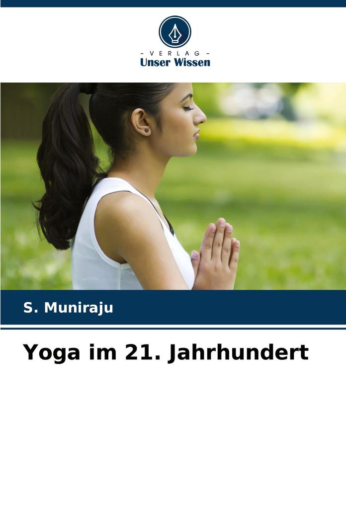 Yoga im 21. Jahrhundert