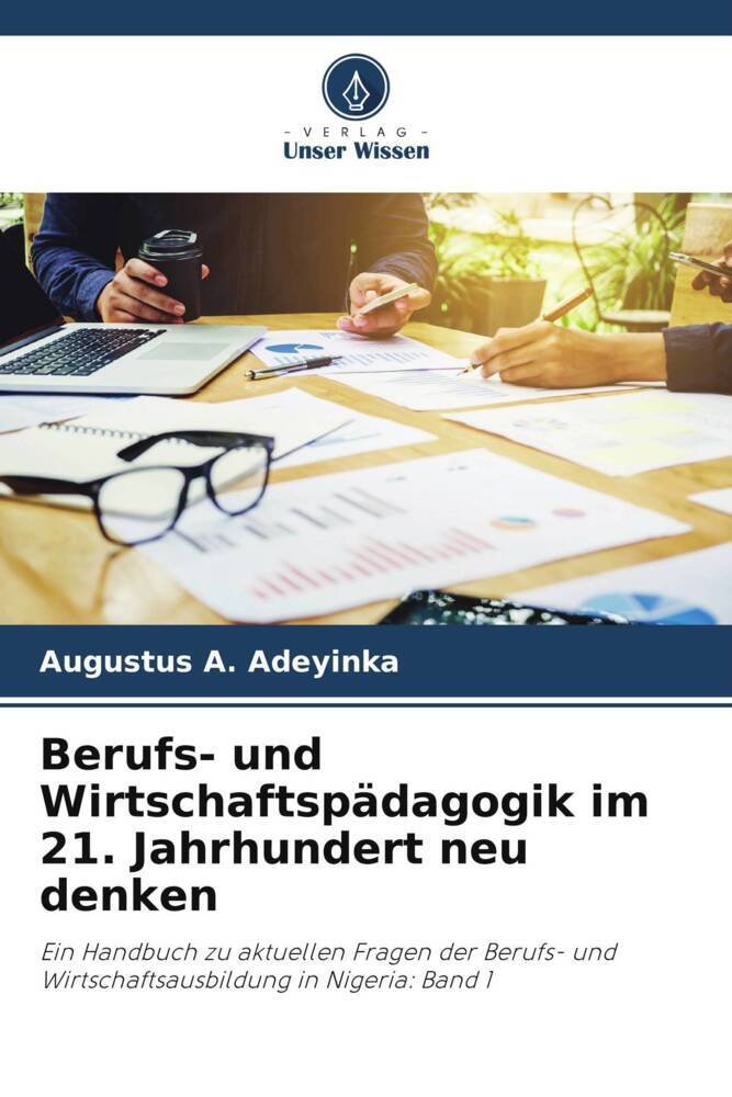 Berufs- und Wirtschaftspädagogik im 21. Jahrhundert neu denken