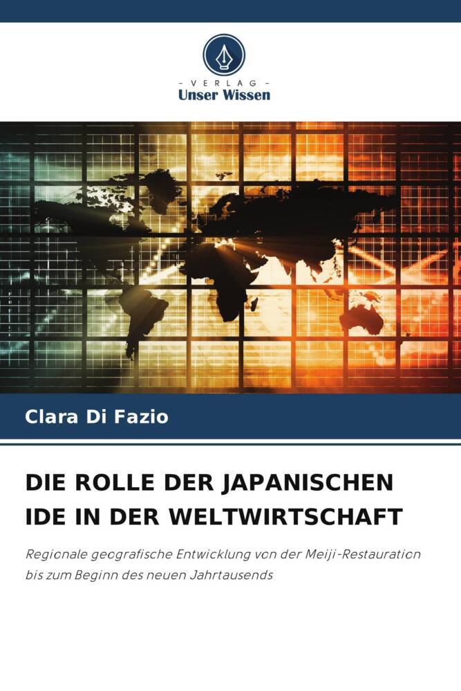 DIE ROLLE DER JAPANISCHEN IDE IN DER WELTWIRTSCHAFT